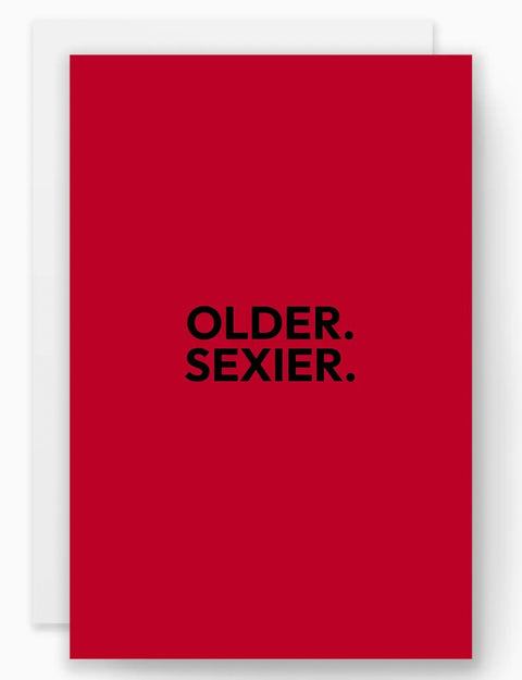 Greeting Card- “ Older"