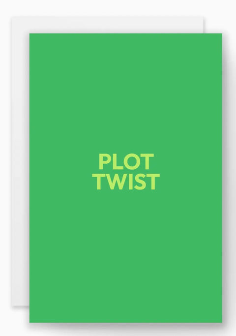 Greeting Card- “ Plot Twist"
