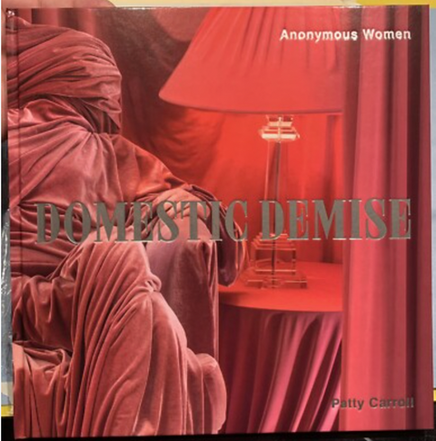 Anonymous Women: Domestic Demise