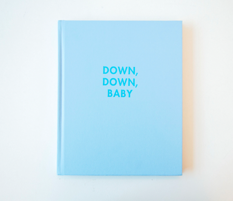 Down, Down, Baby