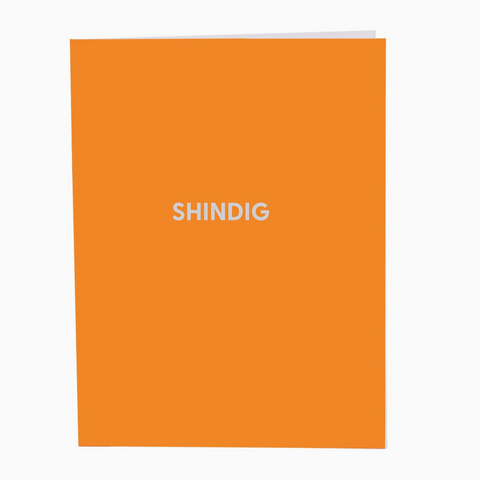 Greeting Card- “Shindig"