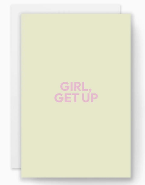 Greeting Card- “Get Up"